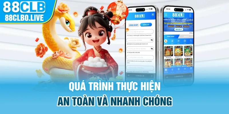 Quá trình thực hiện an toàn và nhanh chóng